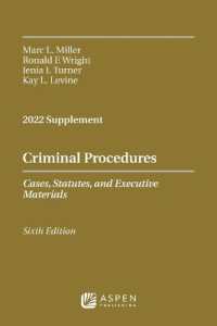 Criminal Procedures， Cases， Statutes， and Executive Materials : 2022 Supplement (Supplements)