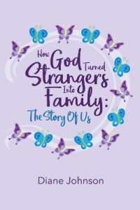 How God Turned Strangers into Family : The Story of Us