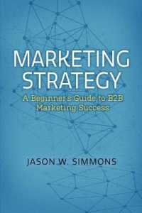 Marketing Strategy: A Beginner's Guide to B2B Marketing Success