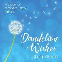 Dandelion Wishes (Friendly Fables for Young Hearts)