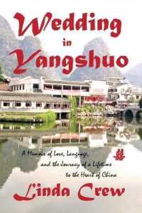 Wedding in Yangshuo : A Memoir of Love, Language, and the Journey of a Lifetime to the Heart of China