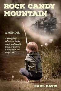 Rock Candy Mountain : A Memoir