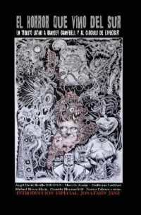 El Horror Que Vino Del Sur : Un Tributo Latino a Ramsey Campbell Y Al Circulo De Lovecraft