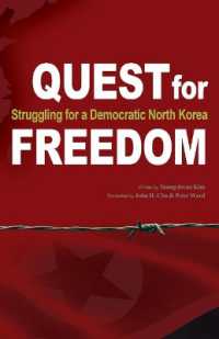Quest for Freedom : Struggling for Democratic North Korea