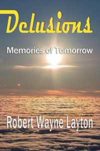 Delusions : Memories of Tomorrow