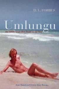 Umlungu : The White Scum That Floats in the Surf (One Hundred Poems Series)