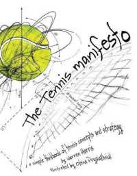 The Tennis Manifesto : A Simple Thinkbook of Tennis Concepts and Strategy