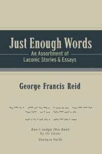 Just Enough Words : An Assortment of Laconic Stories and Essays