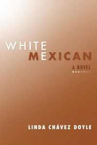 White Mexican : A Novel