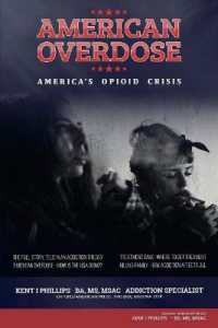 American Overdose : America's Opioid Crisis