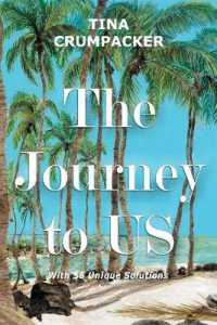 The Journey to Us : With 56 Unique Solutions