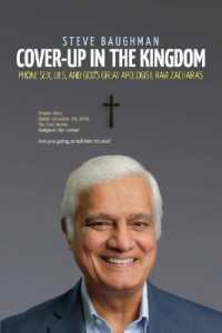 Cover-Up in the Kingdom : Phone Sex, Lies, and God's Great Apologist, Ravi Zacharias