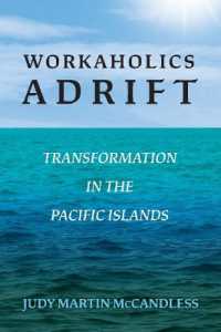 Workaholics Adrift : Transformation in the Pacific Islands