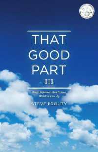 That Good Part III : Brief, Informal, and Simple Words to Live by (That Good Part)