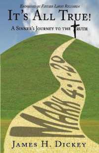 It's All True! : A Sinner's Journey to the Truth