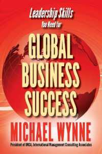 Global Business Success : Leadership Skills You Need for Global Business