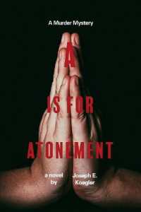 A Is for Atonement : A Murder Mystery