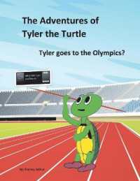 Tyler goes to the Olympics? (The Adventures of Tyler the Turtle)