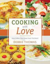Cooking with Love : Easy Dishes That Come from the Heart