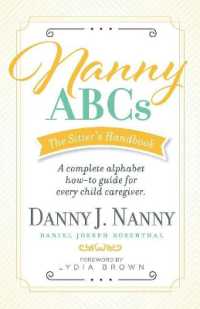 Nanny ABCs: the Sitter's Handbook : A complete alphabet how-to guide for every child caregiver.