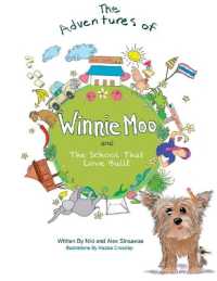 The Adventures of Winnie Moo and the School That Love Built (The Adventures of Winnie Moo)