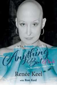 Anything but Pink : On Becoming a Cancer Survivor