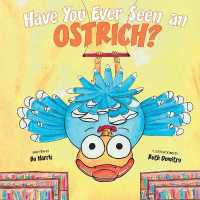 Have You Ever Seen an Ostrich (Have You Ever Seen...)