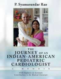 THE Journey of an Indian-American Pediatric Cardiologist - a Memoir : With Emphasis on Scientific Contributions to the Medical Literature