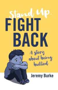 Stand Up, Fight Back : A story about being bullied