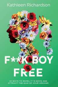 F**k Boy Free : 10 Ways to Repel F**k Boys and Atrract the Man of Your Dreams
