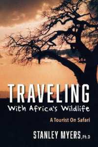 Traveling with Africa's Wildlife : A Tourist on Safari
