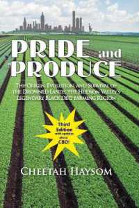 Pride and Produce : The Origin， Evolution， and Survival of the Drowned Lands， the Hudson Valley