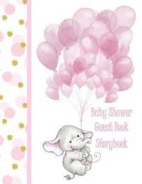 Baby Shower Guest Book: For Girls Elephant Storybook This makes a wonderful Gift for Mum to be - Baby Shower Guest Book for Girls in all Depar