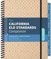 The California ELD Standards Companion, Grades 9-12 （Spiral）