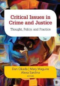犯罪と司法：重要論点（第３版）<br>Critical Issues in Crime and Justice : Thought, Policy, and Practice （3RD）