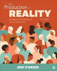 リアリティの産出：社会的相互作用読本（第７版）<br>The Production of Reality : Essays and Readings on Social Interaction （7TH）