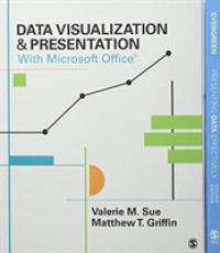 BUNDLE: Evergreen: Presenting Data Effectively 2e + Sue: Data Visualization & Presentation with Microsoft Office （2ND）