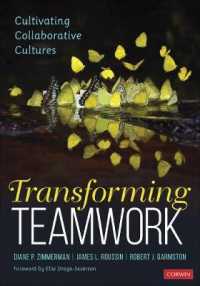 Transforming Teamwork : Cultivating Collaborative Cultures