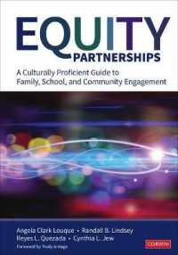 Equity Partnerships : A Culturally Proficient Guide to Family, School, and Community Engagement