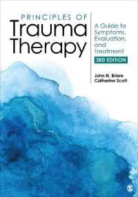 Principles of Trauma Therapy : A Guide to Symptoms, Evaluation, and Treatment （3RD）