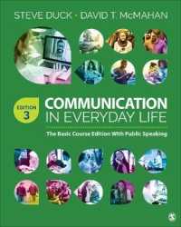 Communication in Everyday Life : The Basic Course Edition with Public Speaking （3RD）