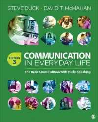Communication in Everyday Life : The Basic Course Edition with Public Speaking （3RD Looseleaf）