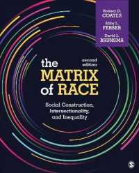 The Matrix of Race : Social Construction, Intersectionality, and Inequality （2ND）