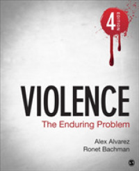 暴力：永続する問題（第４版）<br>Violence : The Enduring Problem （4TH）