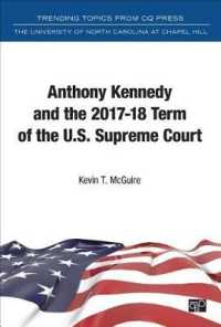 Anthony Kennedy and the 2017-18 Term of the U.S. Supreme Court (Trending Topics from Cq Press)