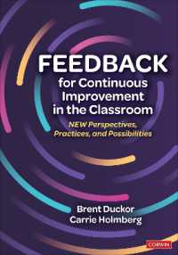Feedback for Continuous Improvement in the Classroom : New Perspectives, Practices, and Possibilities
