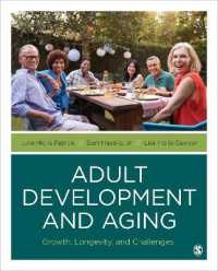 Adult Development and Aging : Growth, Longevity, and Challenges