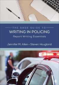The Sage Guide to Writing in Policing : Report Writing Essentials (Sage Guide to Writing in the Social Sciences)