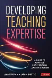 Developing Teaching Expertise : A Guide to Adaptive Professional Learning Design