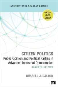 市民政治（第７版）<br>Citizen Politics - International Student Edition : Public Opinion and Political Parties in Advanced Industrial Democracies （7TH）